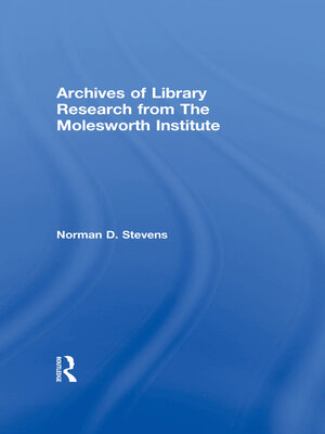 cover image of Archives of Library Research From the Molesworth Institute